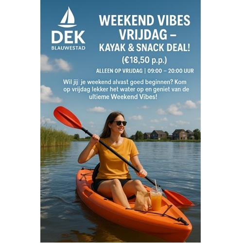 Weekend Vibes Vrijdag Kayak en Snack Deal €18,50 p.p. Alleen op vrijdag Kayakboothurenverhuur DEK Blauwestad Oldambtmeer Groningen Nederland