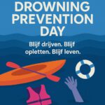 World Drowning Prevention Day Blijf drijven, Blijf opletten, blijf leven 25 juli 2025 Kayakverhuur Drinken Eten Kayakbootverhuur Blauwestad Oldambtmeer Groningen Nederland