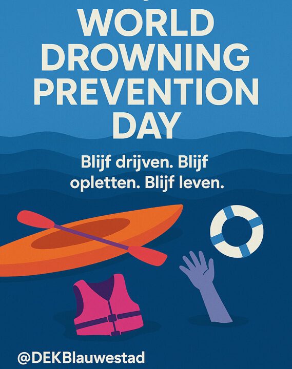 World Drowning Prevention Day Blijf drijven, Blijf opletten, blijf leven 25 juli 2025 Kayakverhuur Drinken Eten Kayakbootverhuur Blauwestad Oldambtmeer Groningen Nederland