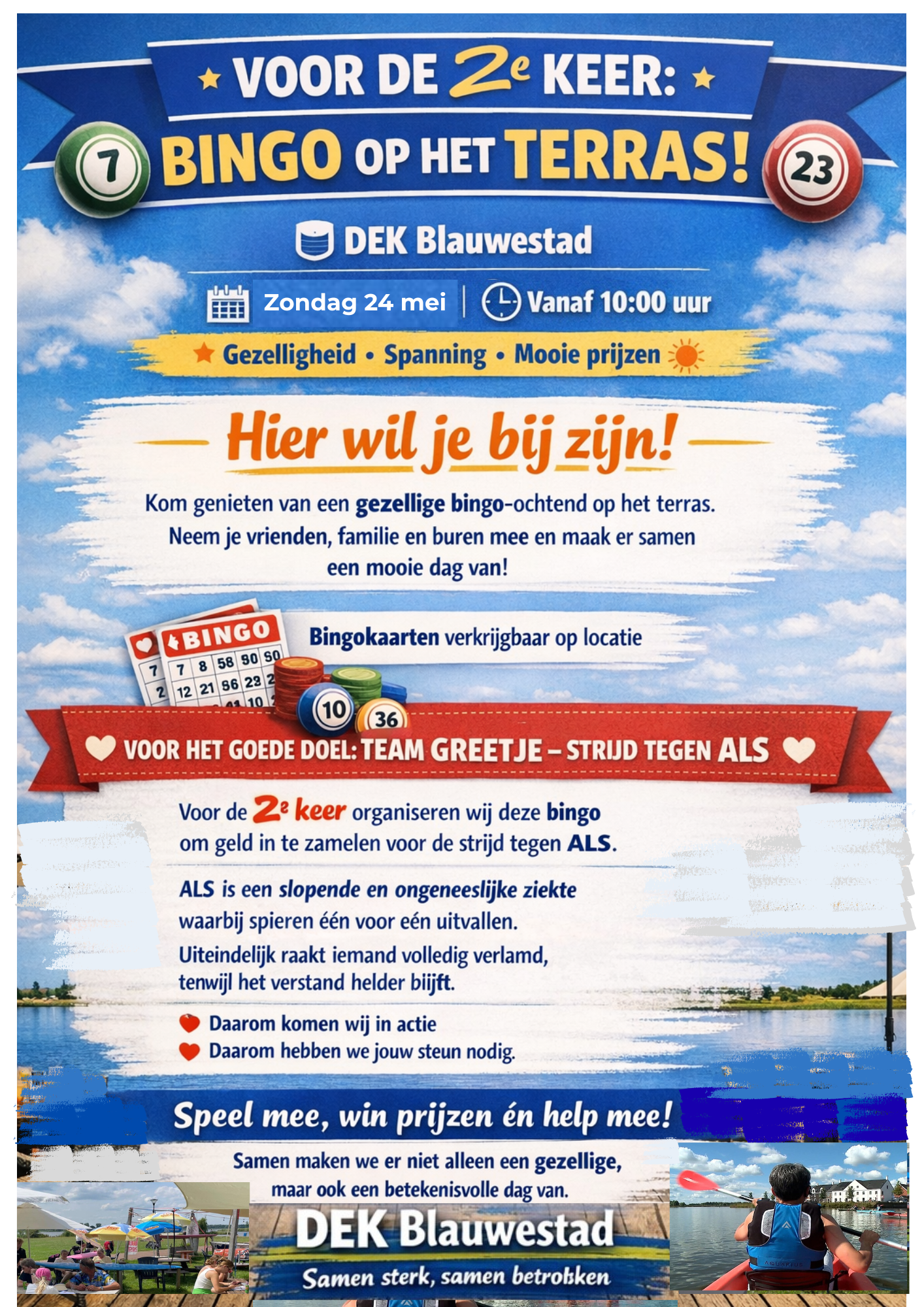 Bingo tegen ALS Zondag 24 mei 2026 terras DEK Blauwestad Strand Zuid Oldambtmeer Groningen Nederland 10.00uur